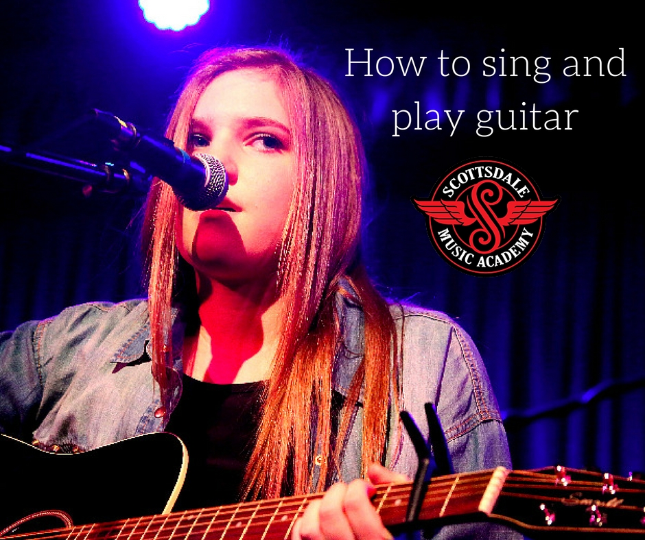 Kviksølv Indskrive ubetinget How to sing and play guitar at the same time - Scottsdale Music Academy